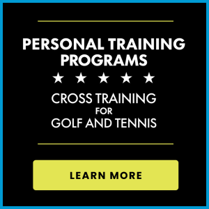Personal Training - Golf and Tennis Cross Training